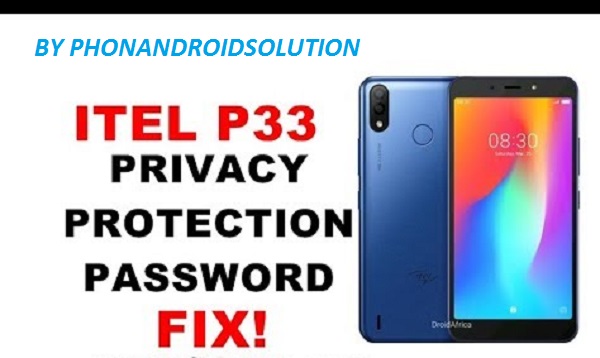 How To Unlock Itel S13 Privacy Protection Password