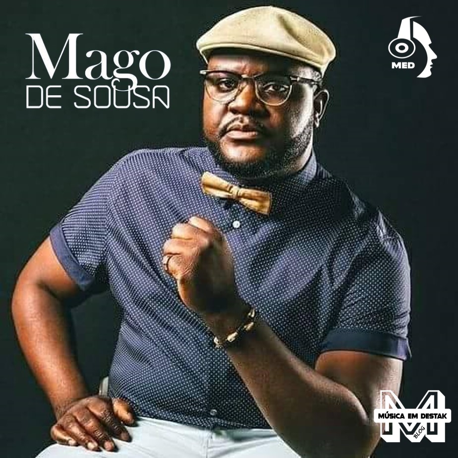 Mago de Sousa - Festa de Quintal [KIZOMBA/ZOUK] [DOWNLOAD] - Música Em