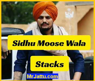Stacks Song Sidhu Moose Wala