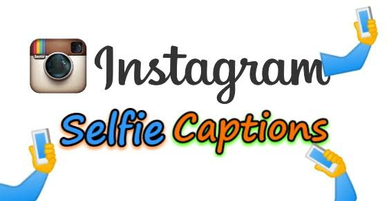 50 Best Selfie Captions for Instagram