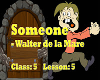 Someone by Walter de la Mare, Class: 5, Lesson: 5, Assam, English, Questions And Answers, Full Notes, SCERT