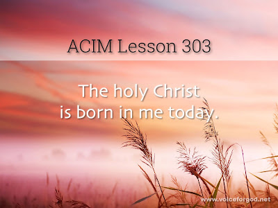 [Image: ACIM-Lesson-303-Workbook-Quote-Wide.jpg]