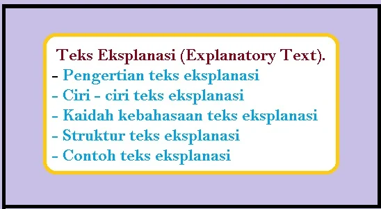 Teks Eksplanasi (Explanatory Text) - berbagaireviews.com