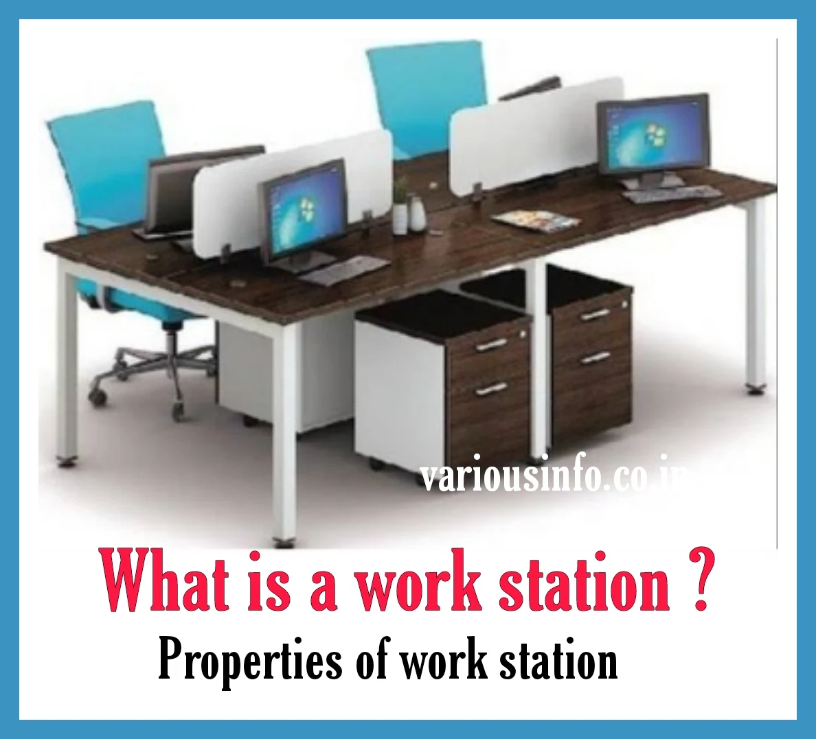 What is a work station? Know the properties of the work station