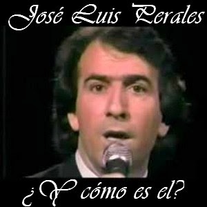 Jose Luis Perales – ¿Y como es el?
