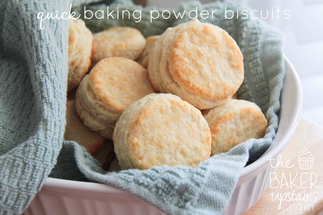 The Baker Upstairs baking powder biscuits