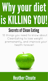 Why Your Diet is Killing You!: Secrets of Clean Eating