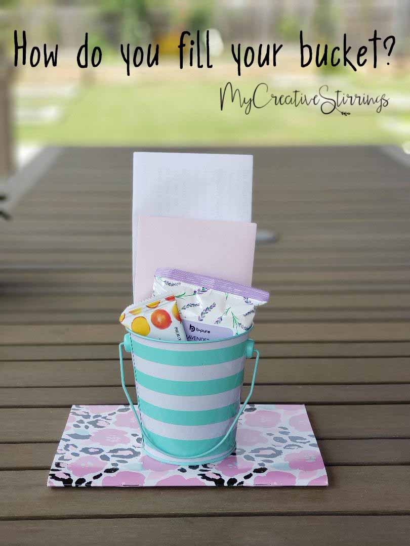 MyCreativeStirrings Bucket Filling Ideas for Adults