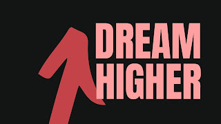 Dream higher