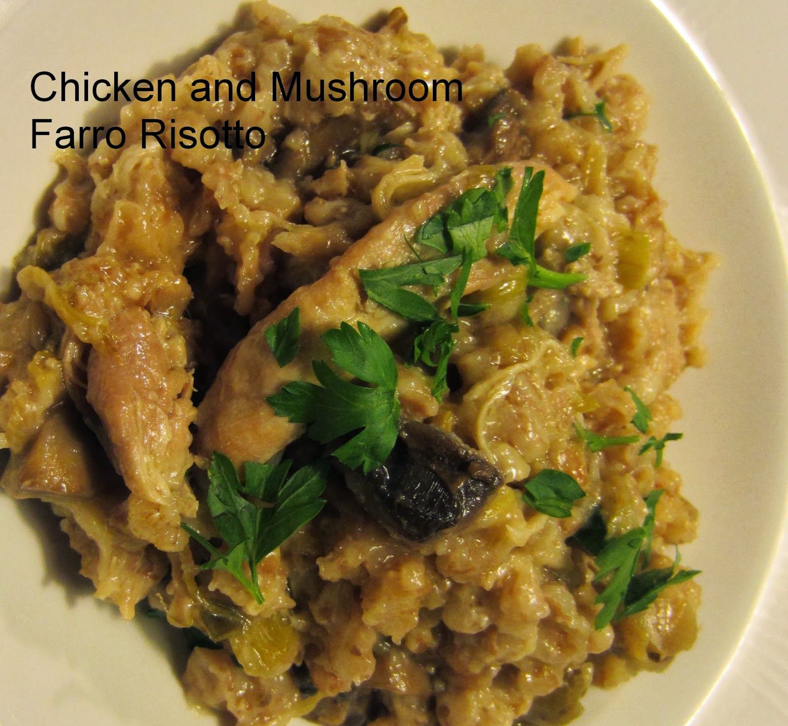 THE FOOD OF LOVE Chicken and Mushroom Farro Risotto