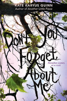 Don't You Forget About Me by Kate Karyus Quinn