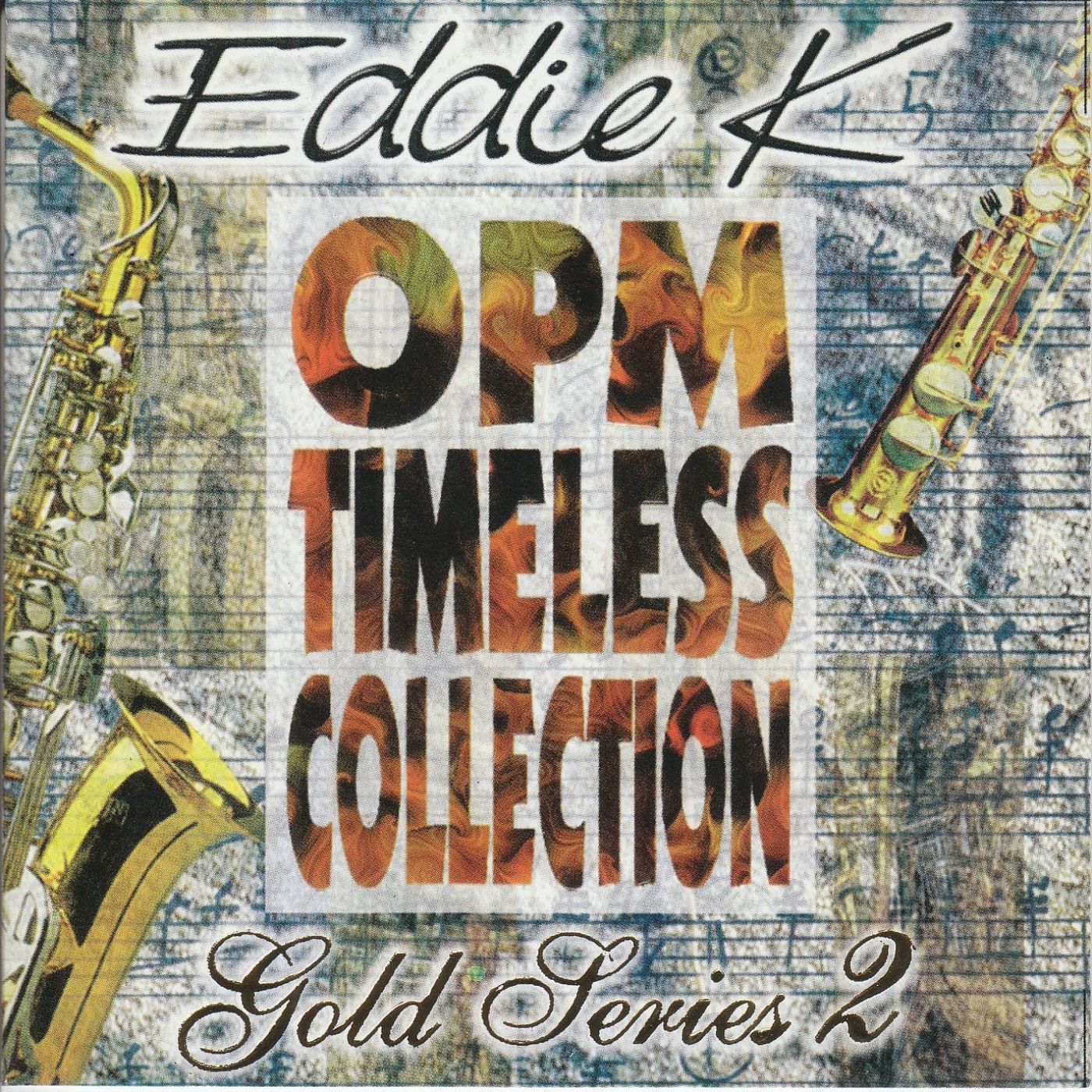 Eddie K Opm Timeless Collection 1997 Album Tatak Opm