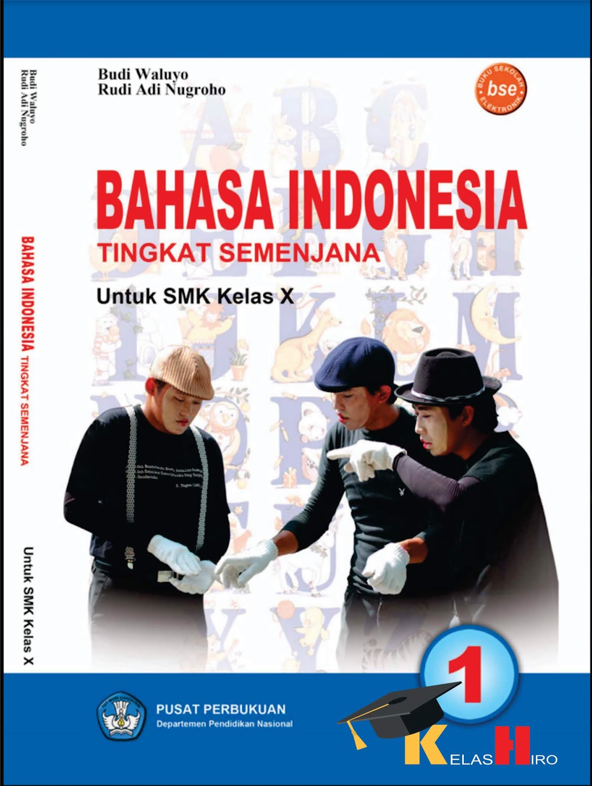 Bahasa Indonesia Tingkat Semenjana Kelas 10, Oleh Budi