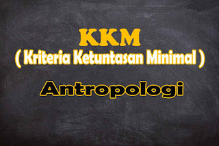 KKM Antropologi SMA Kurikulum 2013 Revisi 2021