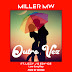 DOWNLOAD MP3 : Miller MW - Outro Vez (ft, Lizzy J & Edy-Ice)(Rap)(Prod BF Record)