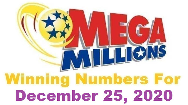 Mega Millions Winning Numbers for Friday, December 25, 2020 Mega Millions Winning Numbers for Friday, December 25, 2020