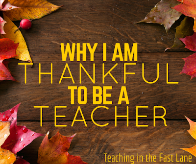 8 reasons I am thankful to be a teacher, and the last one is the most important! 