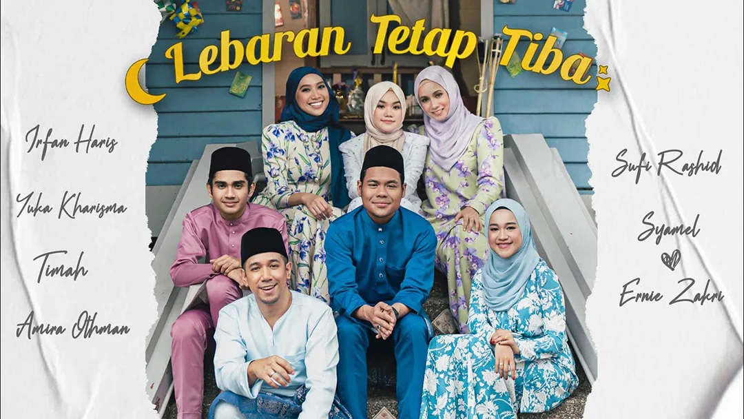 Lagu Lebaran Tetap Tiba-Ernie Zakri, Syamel, Sufi Rashid, Amira Othman, Yuka Kharisma, Irfan Haris & Tima