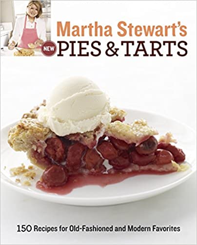 Martha Stewart's New Pies and Tarts Cookbook