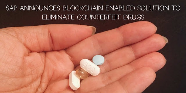 SAP Announces Blockchain enabled Solution to Eliminate Counterfeit Drugs