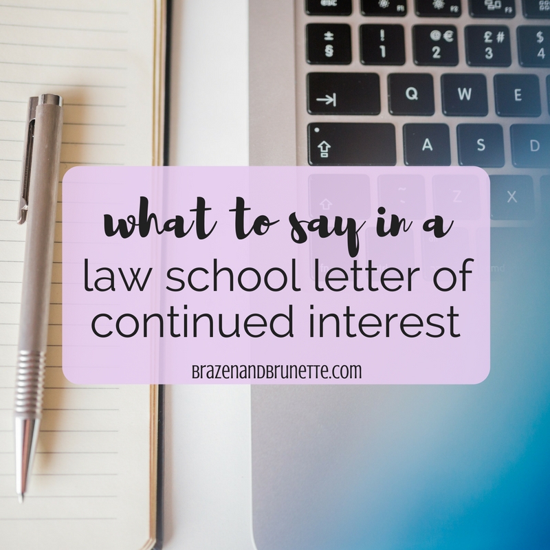 The Letter of Continued Interest for Waitlisted Law Students ~ Brazen