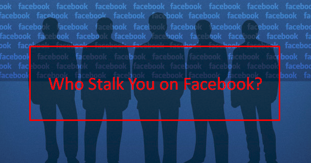 Can You Tell if someone is Stalking You On Facebook