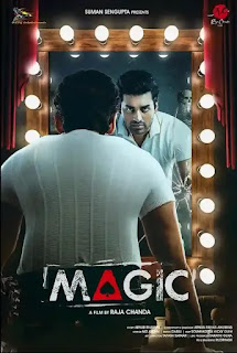 Magic Bengali Movie Cast, Release Date, Trailer - Download & Watch Online - Ankush