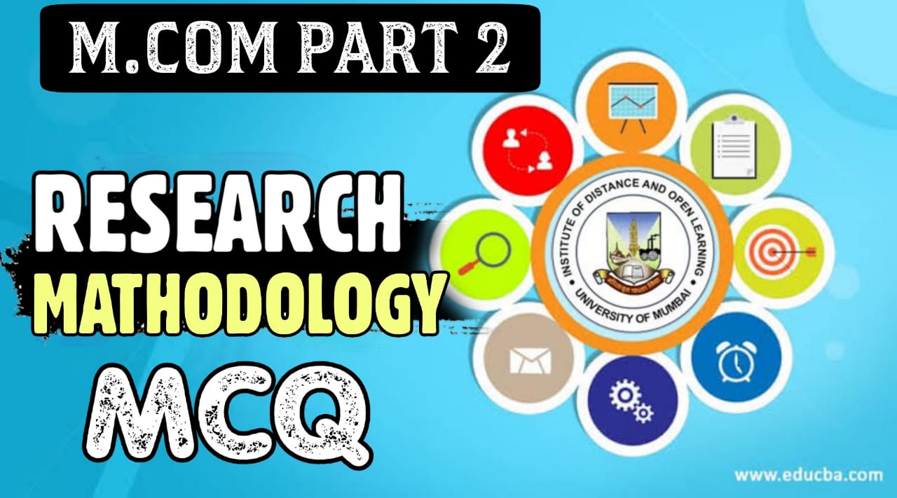 Research Methodology m.com part 2 mcq pdf | Research Methodology MCQ