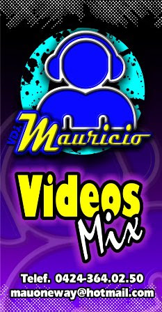 VDJ MAURICIO-VIDEOS MIX
