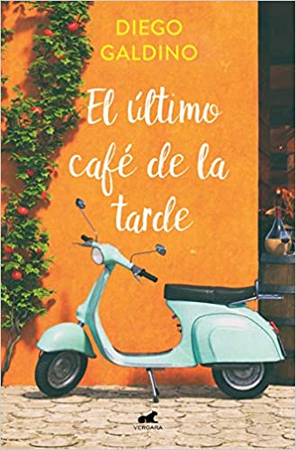 El último café de la tarde Diego Galdino Resumen libro romantico novela romantica
