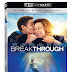 Breakthrough Trailer Available Now! Releasing on 4K UHD, Blu-Ray, and DVD 7/16