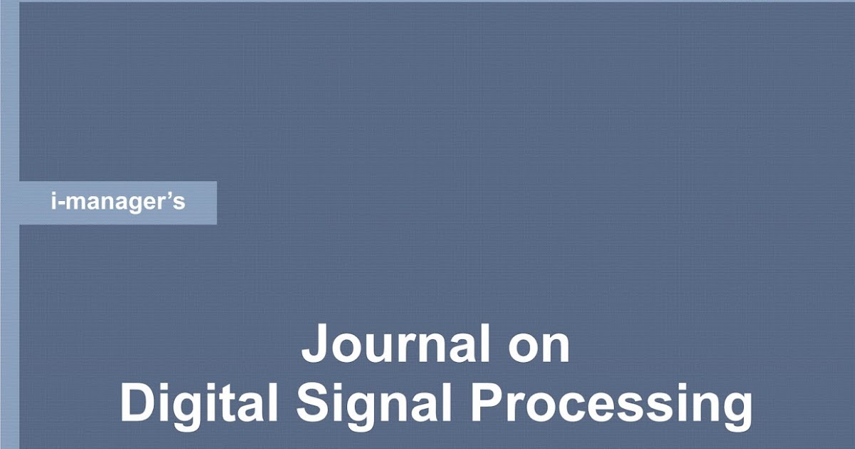 Journal on Digital Signal Processing