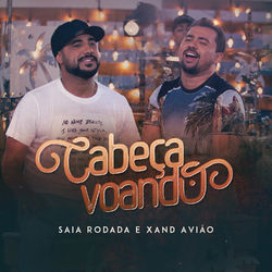 Baixar Música Cabeça Voando - Saia Rodada e Xand Avião Mp3 Baixar Cabeça Voando - Saia Rodada e Xand Avião Mp3