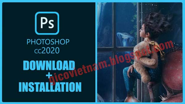 Download Adobe Photoshop 2020 Mới Nhất Google Drive + Hướng Dẫn Cài Đặt