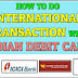 How To Enable International Transaction On Debit Card or Credit Card