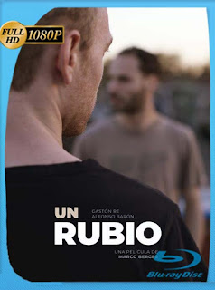 Un rubio (2019) BRRip [1080p] Latino [GoogleDrive] SXGO