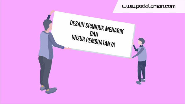 Desain Spanduk Menarik dan Unsur Pembuatanya desain spanduk menarik