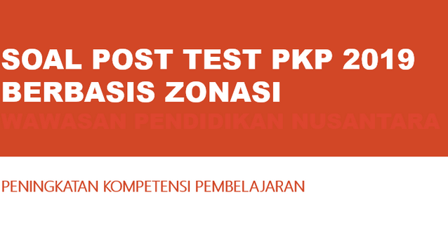 Latihan Soal Post Test Pkp Dan Kunci Jawaban Guru Galeri