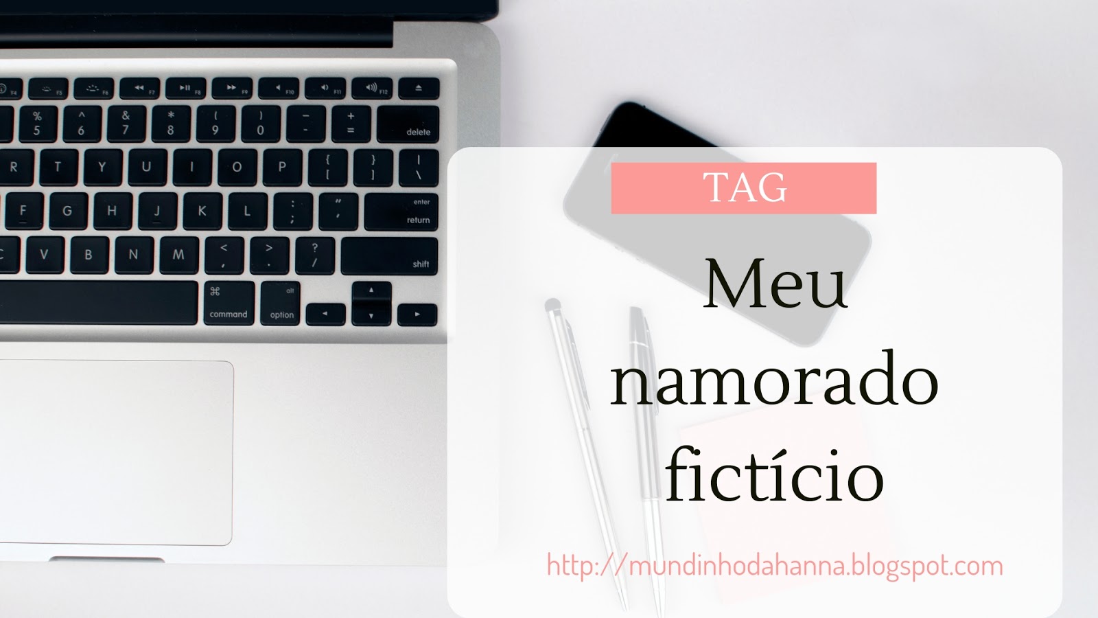 TAG Meu namorado fictício TAG Meu namorado fictício
