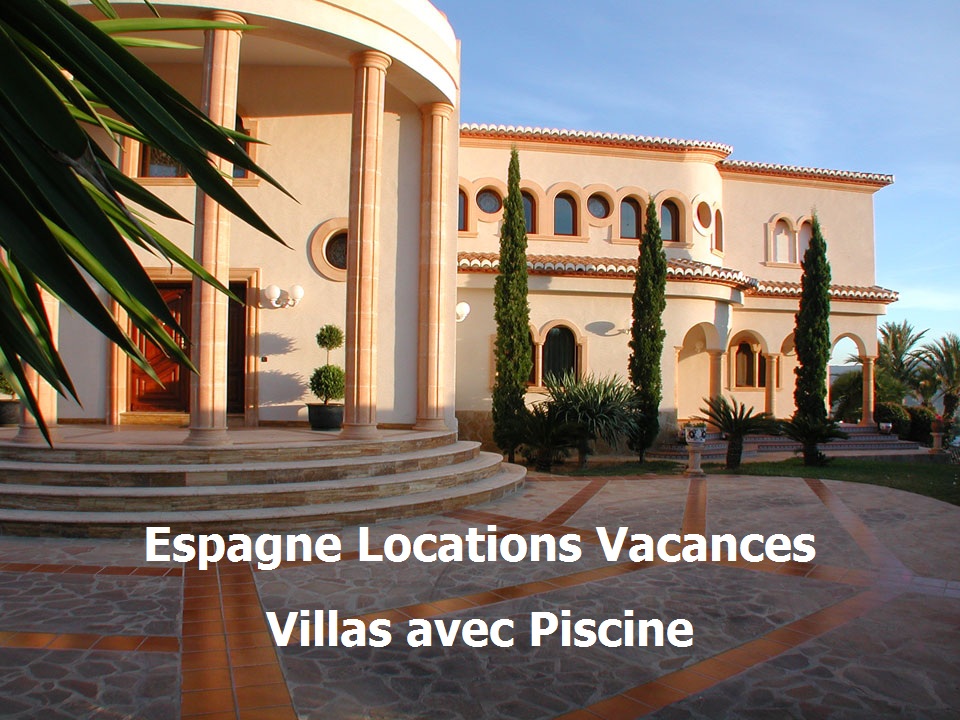 Locations vacances en Espagne Séjours en villas et maisons de luxe en Espagne