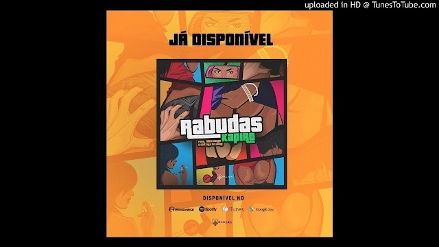Dj Kapiro feat. Fábio Dance & Godzila do Game - Rabudas (Download Free)
