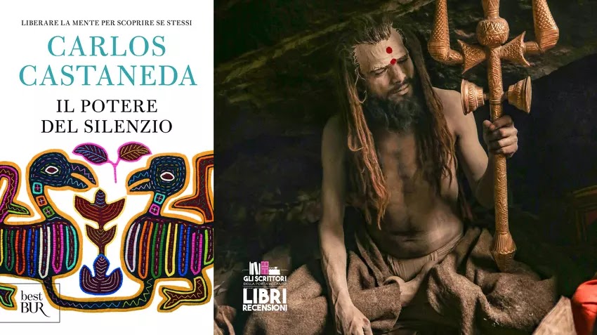 Recensione: Il potere del silenzio, di Carlos Castaneda