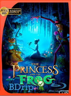 La princesa y el sapo (2009) BDRIP 1080p Latino [GoogleDrive] SXGO
