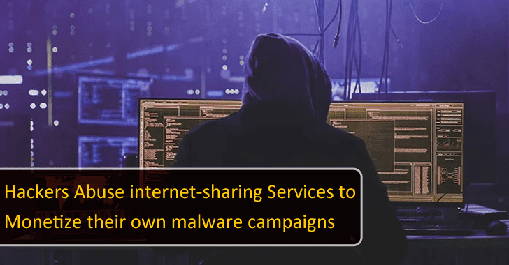 Hackers Abuse Internet-sharing Services to Monetize their Own Malware Campaigns