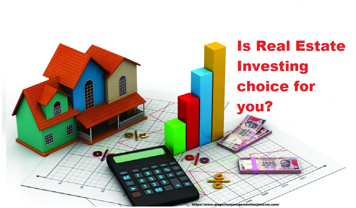 Is Real Estate Investing choice for you? Property Management Technician