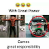 With Great Power Comes Greater Responsibility (#funny)