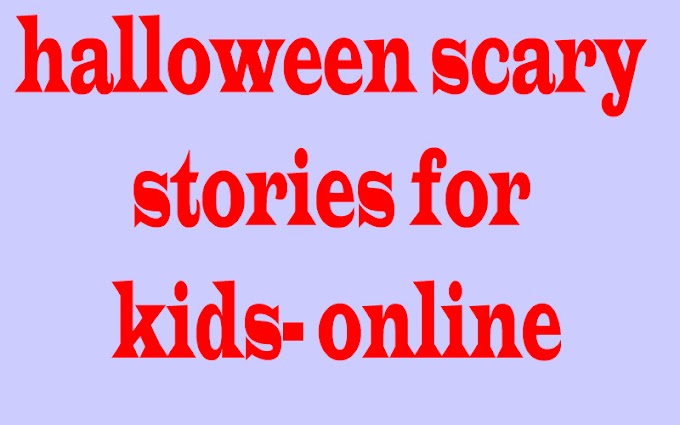 halloween scary stories for kids- online