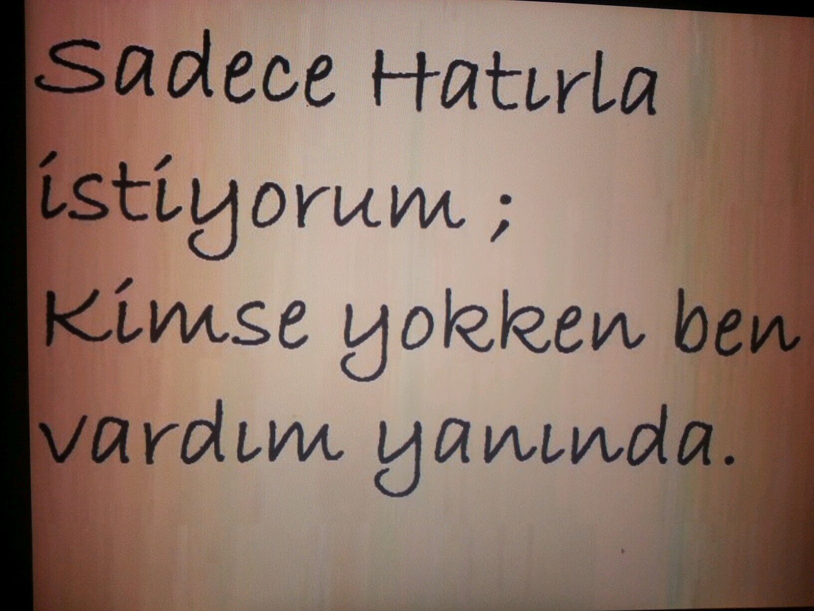 Sadece Hatırla !!!