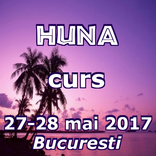 curs Huna 2017, hunalove.blogspot