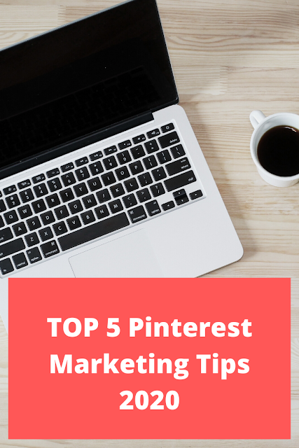 TOP 5 Pinterest Marketing Tips 2020